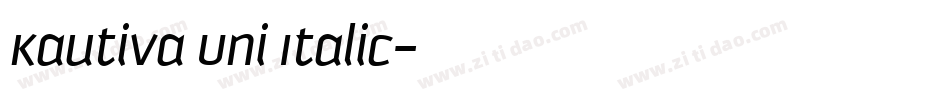 Kautiva Uni Italic字体转换